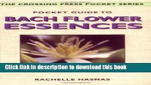 Read Pocket Guide to Bach Flower Essences (Crossing Press Pocket Guides)  Ebook Free