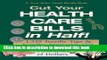Read Jerry Baker s Cut Your Health Care Bills in Half!: 1,339 Terrific Tips   Surefire Strategies