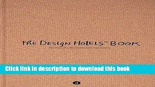 Read Book The Design Hotels Book: Edition 2013 ebook textbooks
