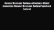 DOWNLOAD FREE E-books  Harvard Business Review on Business Model Innovation (Harvard Business