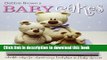 Read Debbie Brown s Baby Cakes: Adorable Cakes for Christenings, Birthdays and Baby Showers  PDF