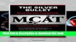 Read The Silver Bullet Real MCATs Explained including Verbal Reasoning Prep ebook textbooks