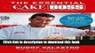 Read The Essential Cake Boss (A Condensed Edition of Baking with the Cake Boss): Bake Like The