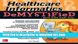 Read Healthcare Informatics DeMYSTiFieD Ebook Free