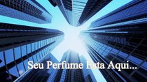 PERFUME MAIS CHEIROSO - ONDE COMPRAR