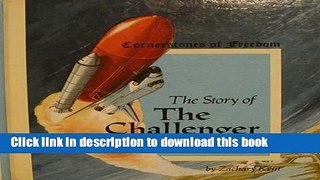 Download The Story of the Challenger Disaster (Cornerstones of Freedom) PDF Online