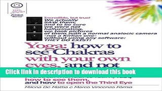 Read Reiki - Yoga: how to see Chakras with your own eyes, and not only 