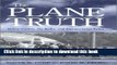 Read The Plane Truth: Airline Crashes, the Media, and Transportation Policy PDF Online