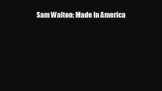 READ book Sam Walton: Made In America  FREE BOOOK ONLINE