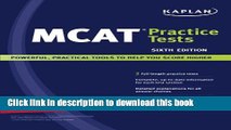 Read Kaplan MCAT Practice Tests(text only)6th(Sixth)edition by Kaplan ebook textbooks