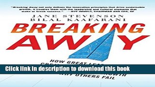Read Books Breaking Away: How Great Leaders Create Innovation that Drives Sustainable Growth--and