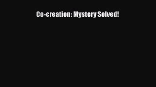 Free Full [PDF] Downlaod  Co-creation: Mystery Solved!  Full Free