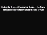 DOWNLOAD FREE E-books  Riding the Waves of Innovation: Harness the Power of Global Culture