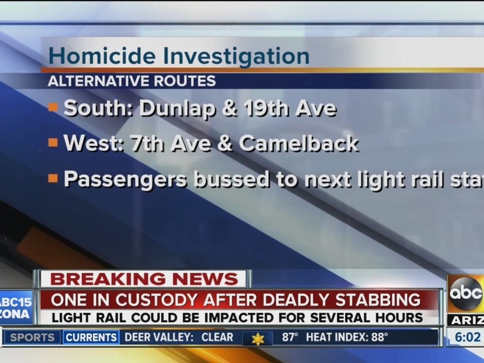 Police investigating deadly stabbing near Phoenix light rail