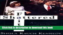 [PDF] Shattered Faith: A Woman s Struggle to Stop the Catholic Church from Annuling Her Marriage