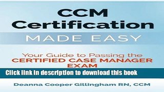 Read CCM Certification Made Easy: Your Guide to Passing the Certified Case Manager Exam PDF Online