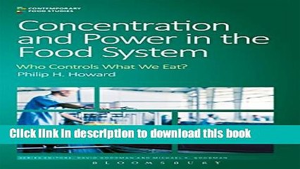 Read Books Concentration and Power in the Food System: Who Controls What We Eat? (Contemporary