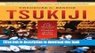 Read Books Tsukiji: The Fish Market at the Center of the World E-Book Free