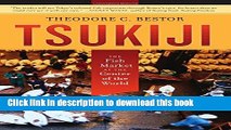 Read Books Tsukiji: The Fish Market at the Center of the World E-Book Free