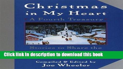 Download Christmas in My Heart, A Fourth Treasury: Stories To Share The Spirit Of The Season Ebook