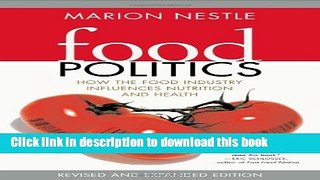Read Books Food Politics: How the Food Industry Influences Nutrition, and Health, Revised and