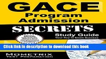 Read Gace Program Admission Secrets Study Guide: Gace Test Review for the Georgia Assessments for