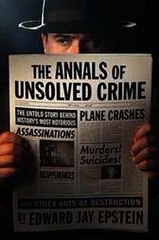 The Annals of Unsolved Crime Edward Jay Epstein Ebook EPUB PDF