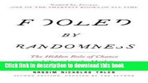 Download Books Fooled by Randomness: The Hidden Role of Chance in Life and in the Markets 2nd