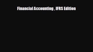 Free [PDF] Downlaod Financial Accounting  IFRS Edition  FREE BOOOK ONLINE