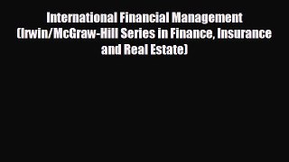 READ book International Financial Management (Irwin/McGraw-Hill Series in Finance Insurance