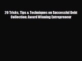 FREE DOWNLOAD 20 Tricks Tips & Techniques on Successful Debt Collection: Award Winning Entrepreneur