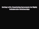 Read hereGetting to We: Negotiating Agreements for Highly Collaborative Relationships