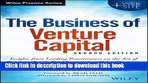 Read Books The Business of Venture Capital: Insights from Leading Practitioners on the Art of