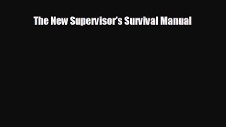 Read hereThe New Supervisor's Survival Manual