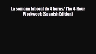 Read hereLa semana laboral de 4 horas/ The 4-Hour Workweek (Spanish Edition)