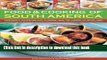 Read Food   Cooking of South America: Ingredients, techniques and signature recipes from the