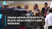 Obama admin attempts to block mega health-care mergers