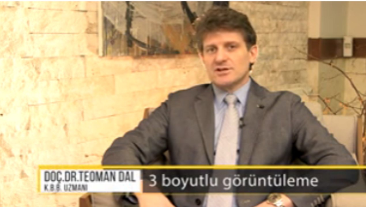 K.B.B. Uzmanı Doç. Dr. Teoman Dal - 3 Boyutlu Görüntüleme