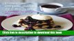 Read Pancakes, Crepes, Waffles and French Toast: Irresistible recipes from the griddle  Ebook Free