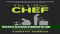 Download The 4-Hour Chef: The Simple Path to Cooking Like a Pro, Learning Anything, and Living the