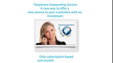 Telephone Interpreting Service - Ready-made system to translate over the phone