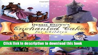 Download Enchanted Cakes for Children (Merehurst Cake Decorating) PDF Free