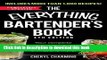Read The Everything Bartender s Book: Your Complete Guide to Cocktails, Martinis, Mixed Drinks,