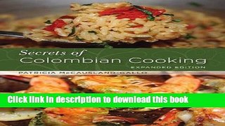 Read Secrets of Colombian Cooking: Expanded Edition Ebook Free