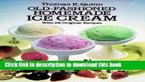 Download Old-Fashioned Homemade Ice Cream: With 58 Original Recipes  PDF Free