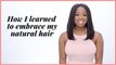 Why You Should Love Your Natural Hair