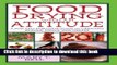 Download Food Drying with an Attitude: A Fun and Fabulous Guide to Creating Snacks, Meals, and