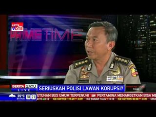 Dialog: Seriuskah Polisi Lawan Korupsi?