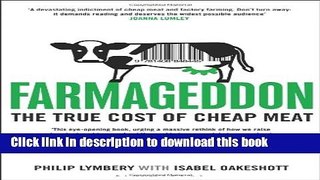 Read Farmageddon: The True Cost of Cheap Meat Ebook Free