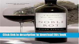 Read Noble Rot  Ebook Free